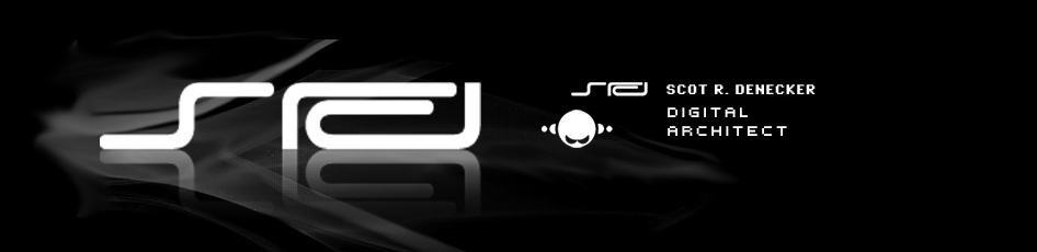 S R D X A S &nbsp;&nbsp; = &nbsp;&nbsp; Scot R. Denecker }{ all shit ! &nbsp;&nbsp;| : >